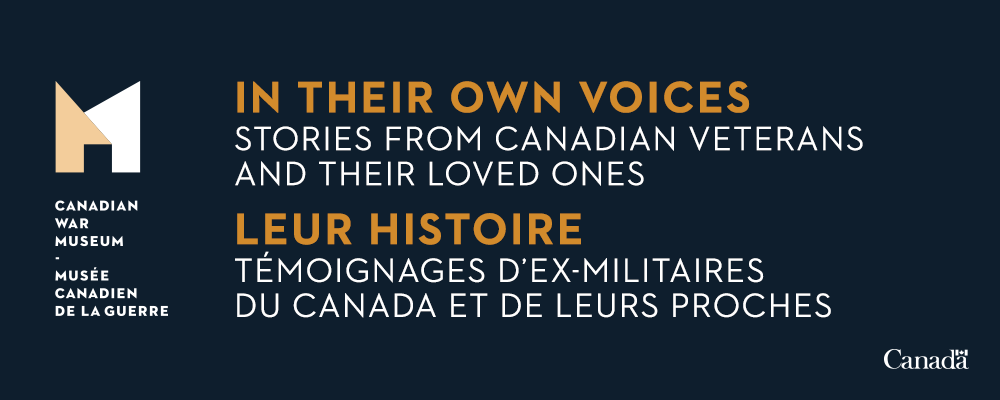 Leur histoire : t&eacute;moignages d&rsquo;ex-militaires du Canada et de leurs proches