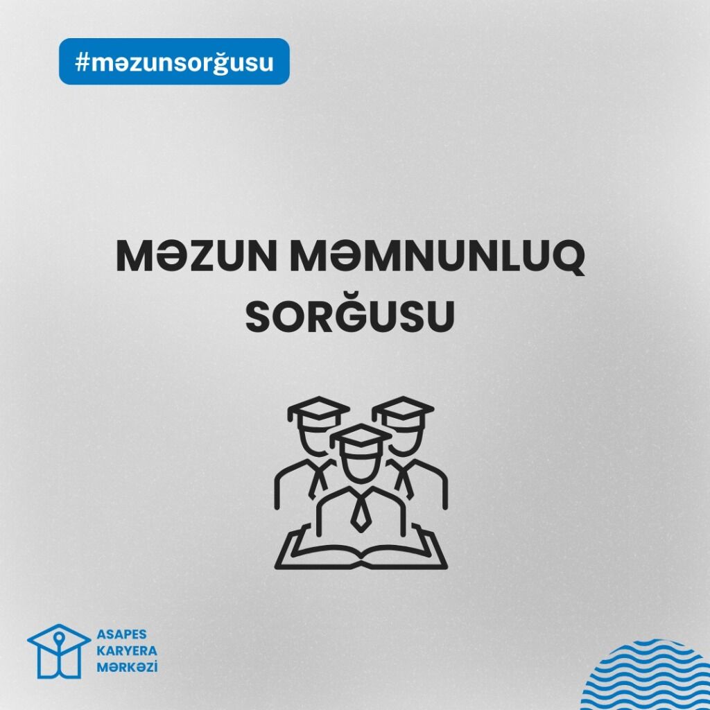Məzun Məmnunluq Sorğusu