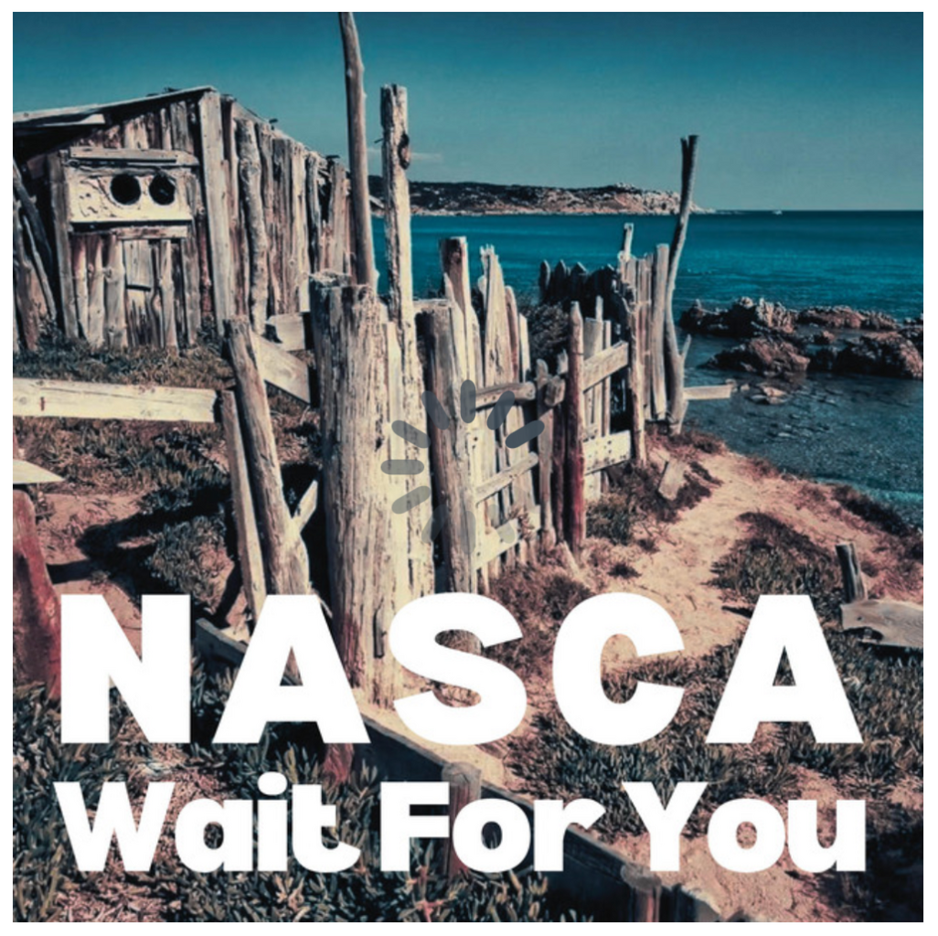 Nasca - Wait For You
