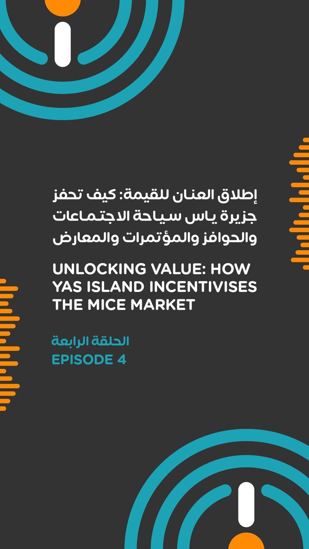 Episode 4: Incentivising Business Growth on Yas Island