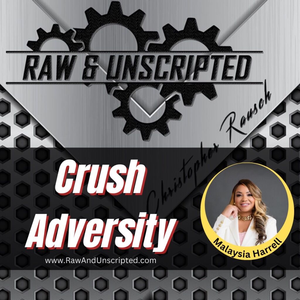 Raw & Unscripted Podcast with Malaysia Harrell 