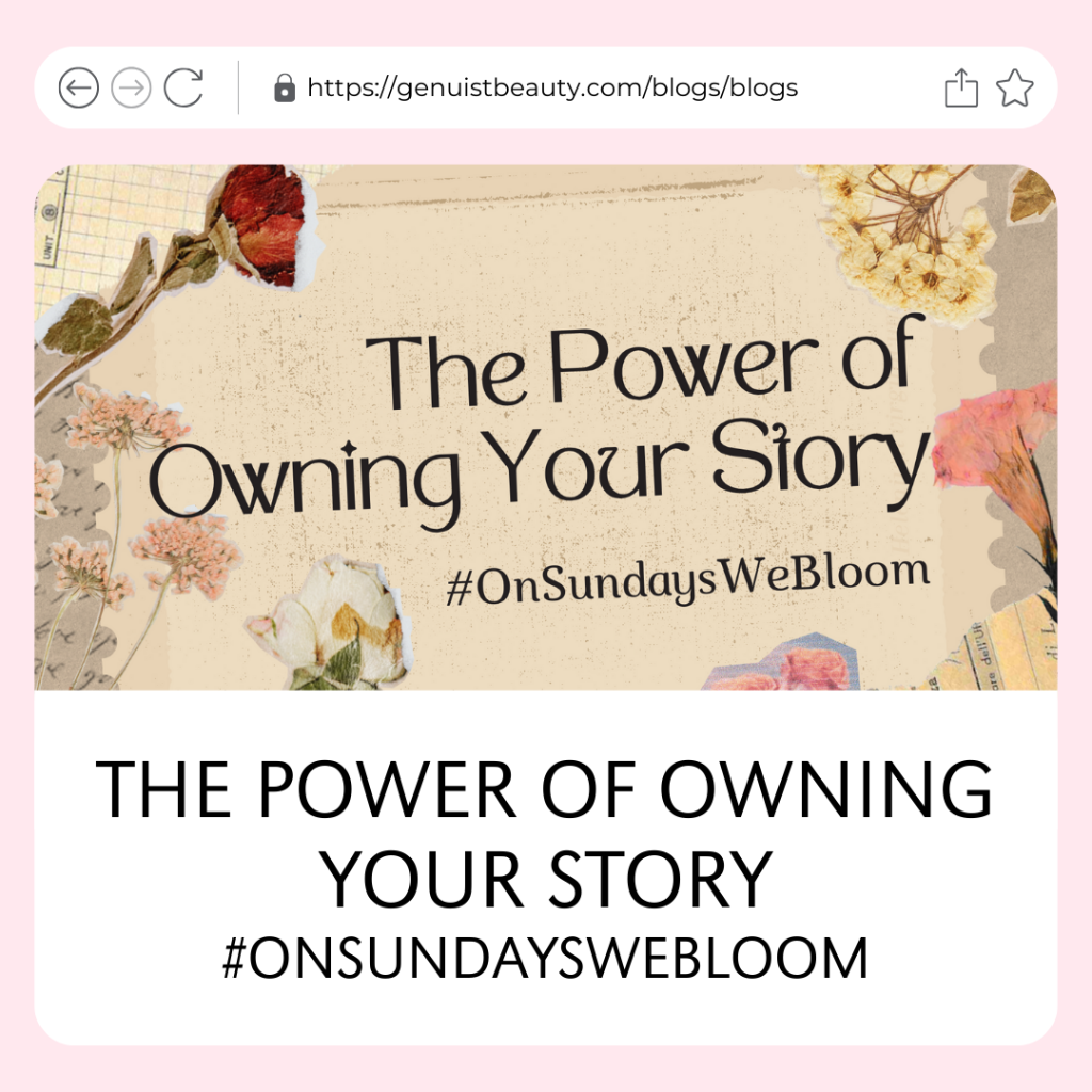The Power of Owning Your Story