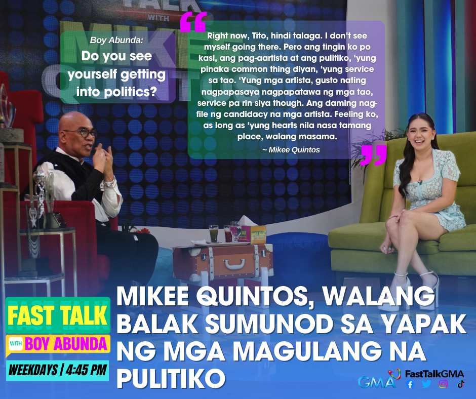 MIKEE QUINTOS, WALANG BALAK SUMUNOD SA YAPAK NG MGA MAGULANG NA PULITIKO