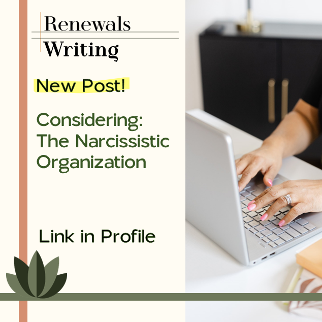 CONSIDERING: THE NARCISSISTIC ORGANIZATION