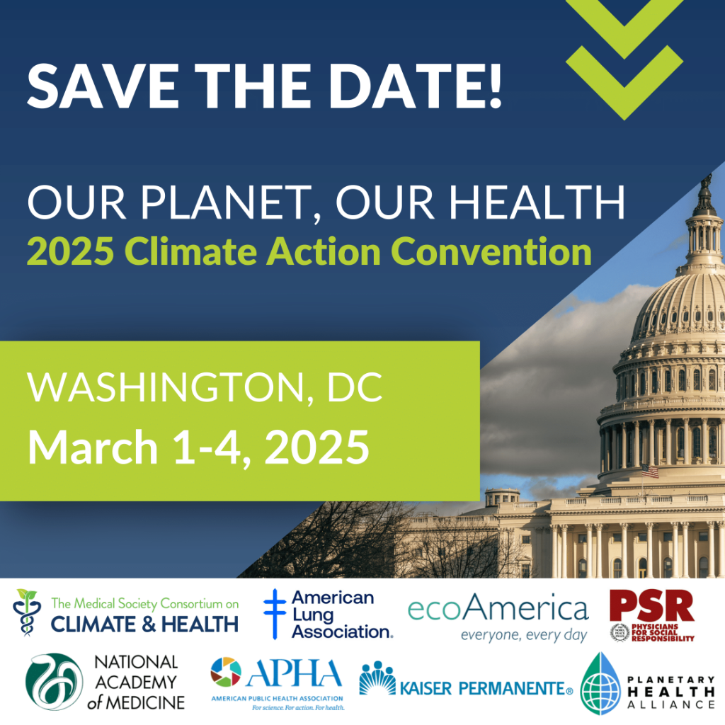 Our Planet, Our Health: 2025 Climate Action Convention - The Medical Society Consortium on Climate and Health (MSCCH)