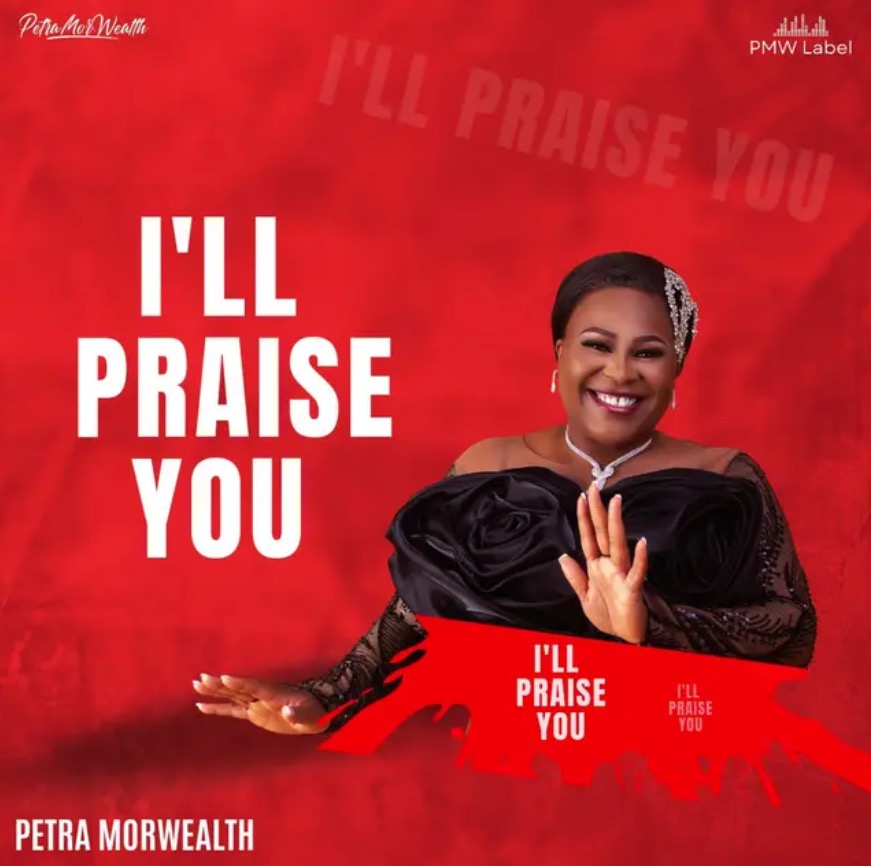 I&rsquo;ll Praise You