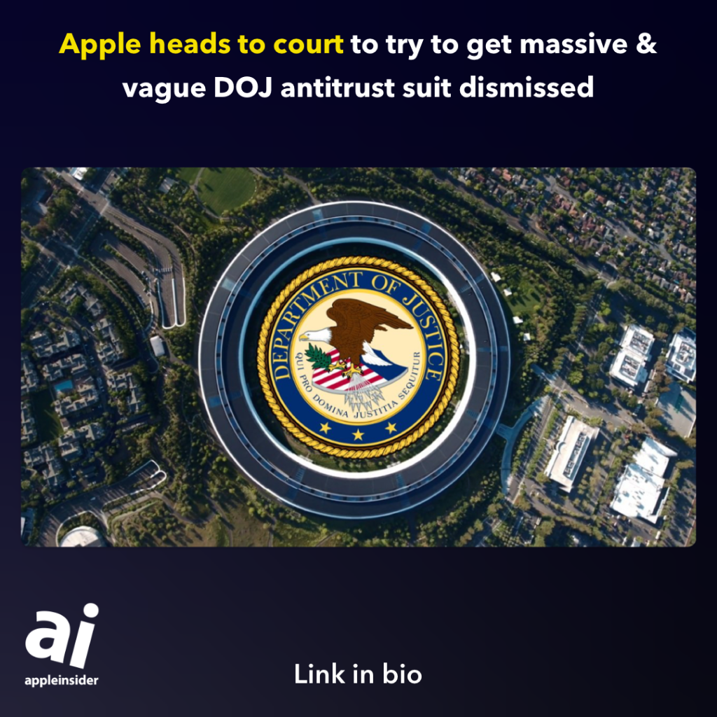 Apple heads to court to try to get massive & vague DOJ antitrust suit dismissed