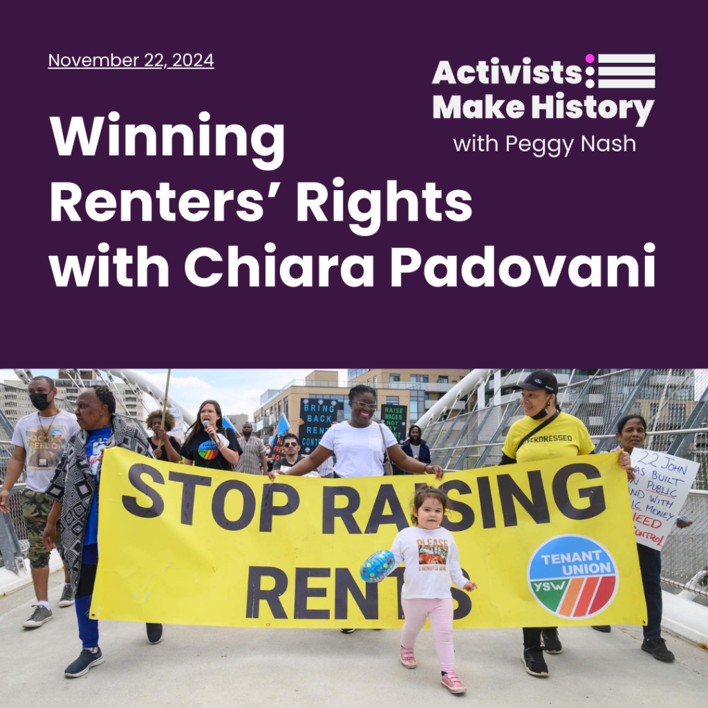 Activists Make History: Winning Renters&rsquo; Rights with Chiara Padovani