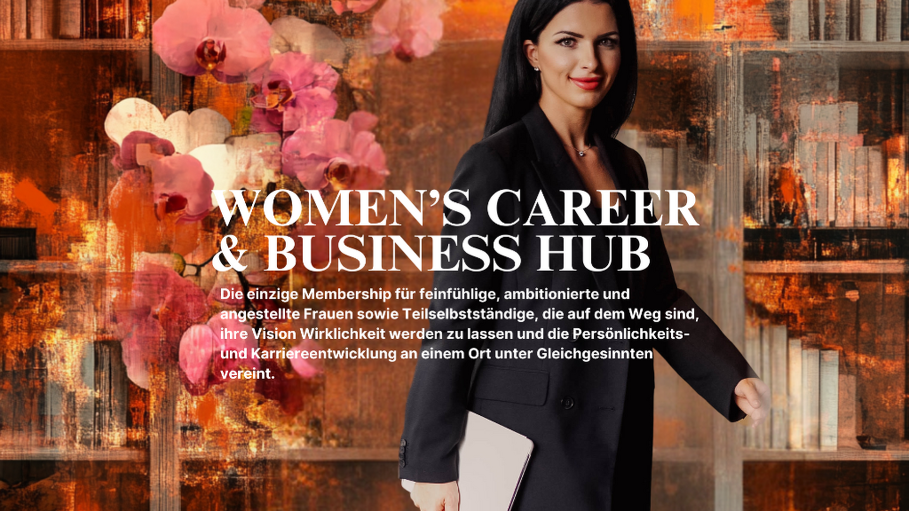 Women's Career & Business Hub - Karriere-/ & Businessentwicklungs Membership