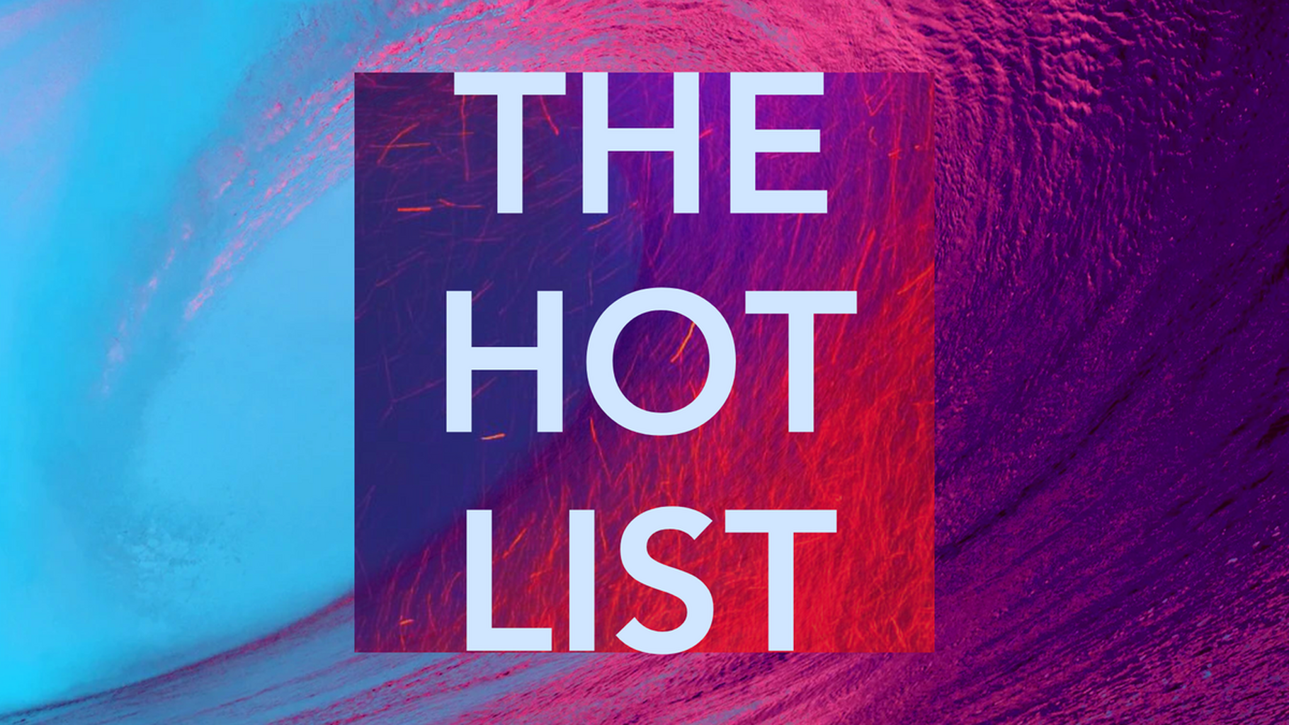 The Hot List - Welcome to Hell.🔥 🤯 🤬
