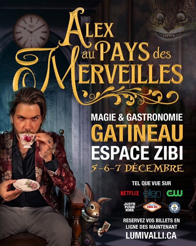 Alex in Wonderland | Gatineau | Magic & Gastronomy