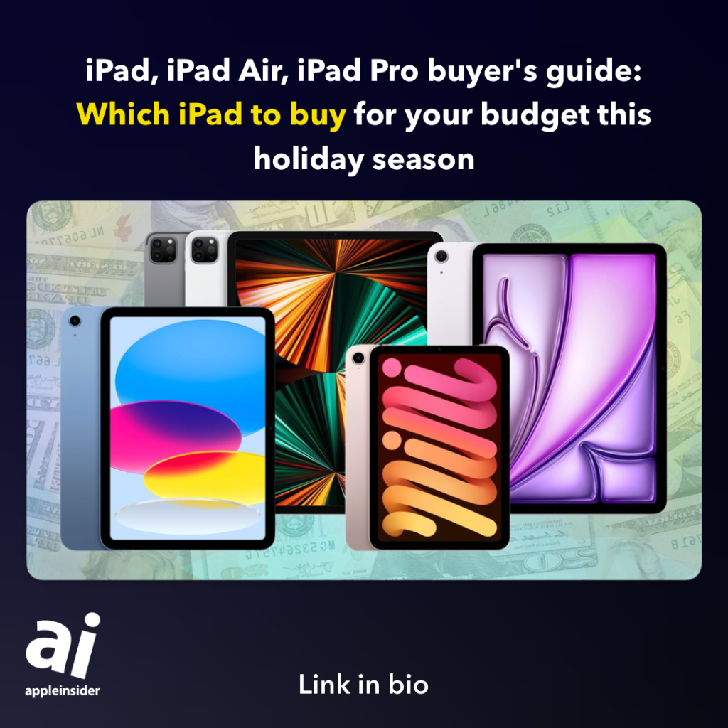iPad, iPad Air, iPad Pro buyer's guide: holidays 2024