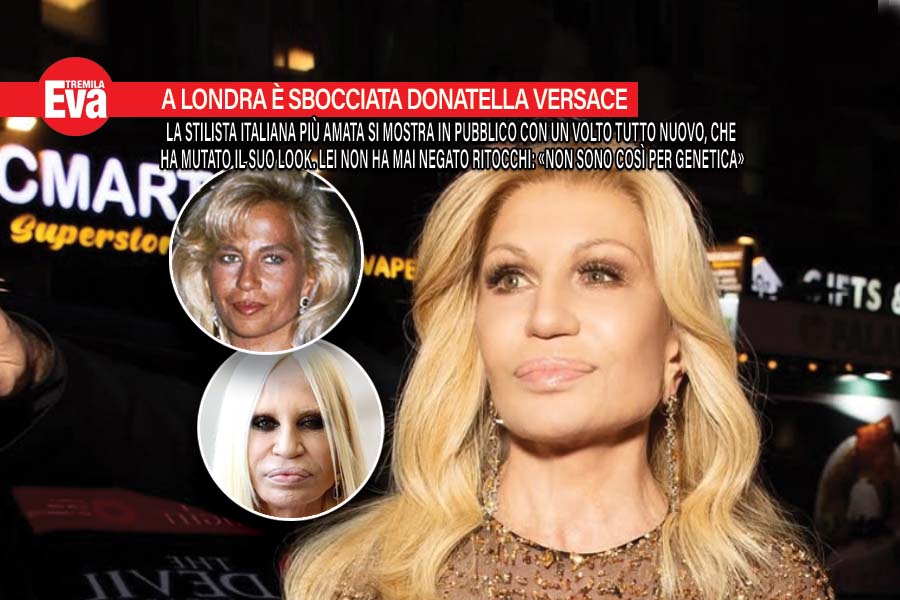 Donatella Versace stupisce Londra con un volto tutto nuovo