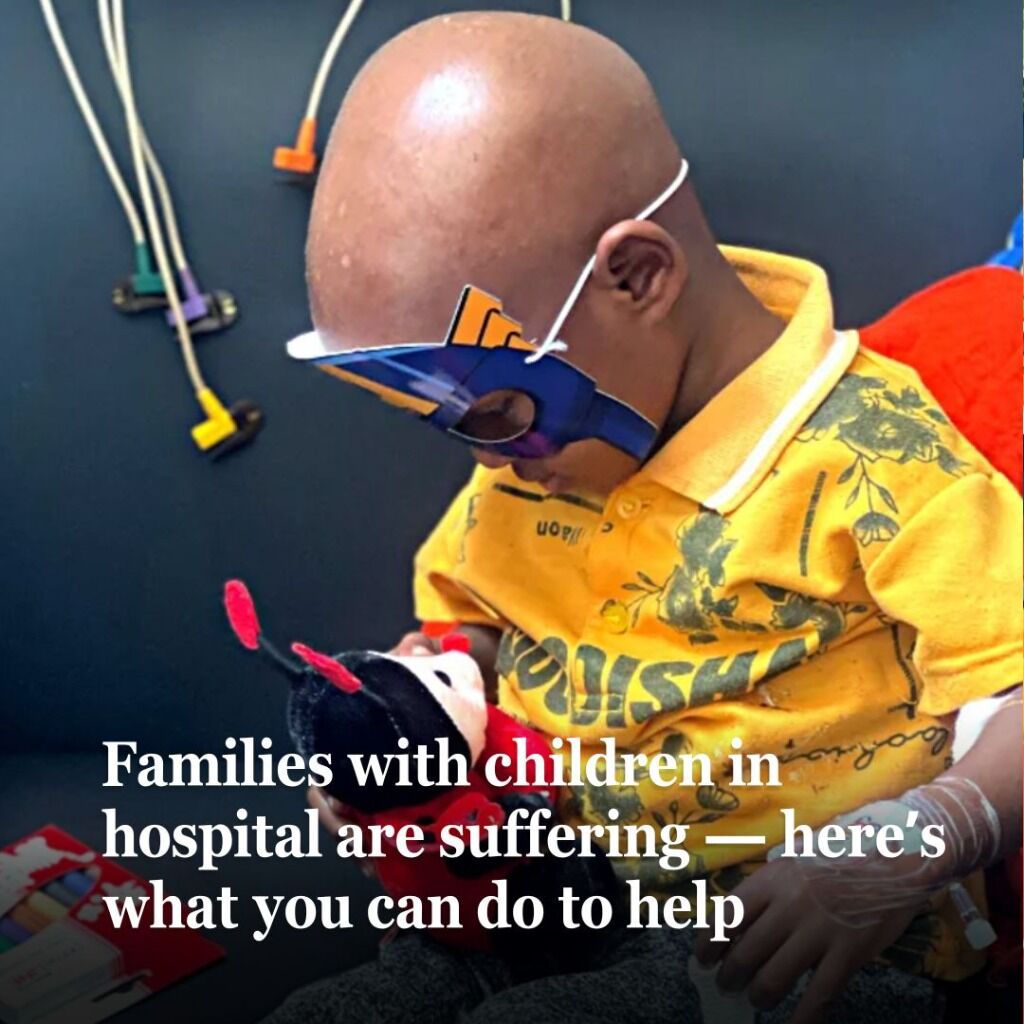Families with children in hospital are suffering &mdash; here's how you can help
