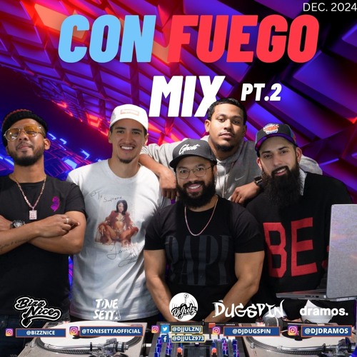 Con Fuego Mix Pt. 2 2024 | Global Music, Remixes/Edits, Caribbean, Hip Hop/Latin, Jersey Club + More (Audio)