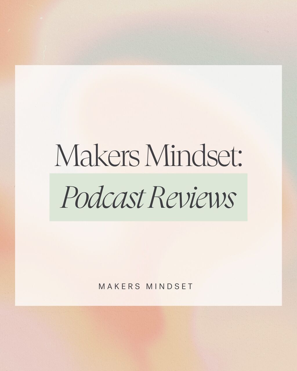 Makers Mindset Podcast 