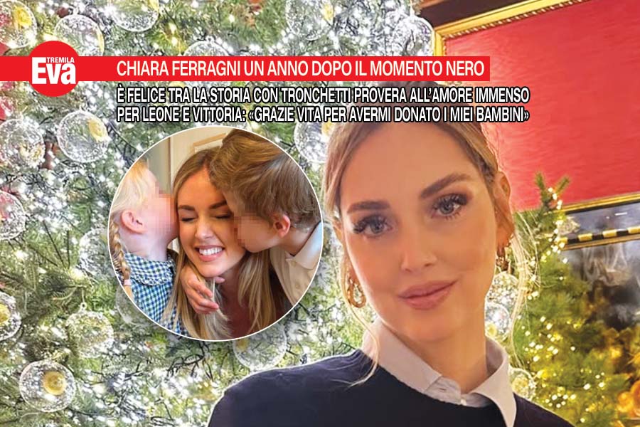 Chiara Ferragni a un anno dai suoi momenti pi&ugrave; bui. La storia con Tronchetti Provera le ha cambiato la vita, ma la cosa pi&ugrave; importante &egrave; l'amore per Leone e Vittoria - Eva3000