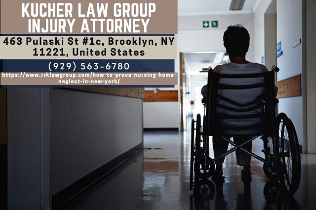 How to Prove Nursing Home Neglect in New York?