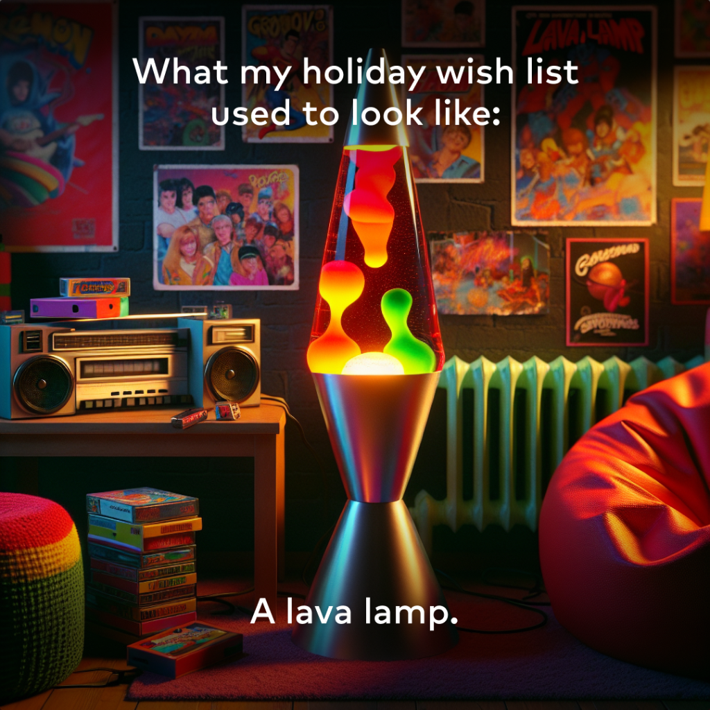 Ready to upgrade from that lava lamp?