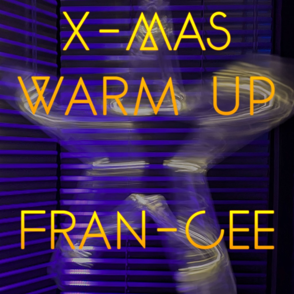 Fran-Cee - X-Mas Warm Up