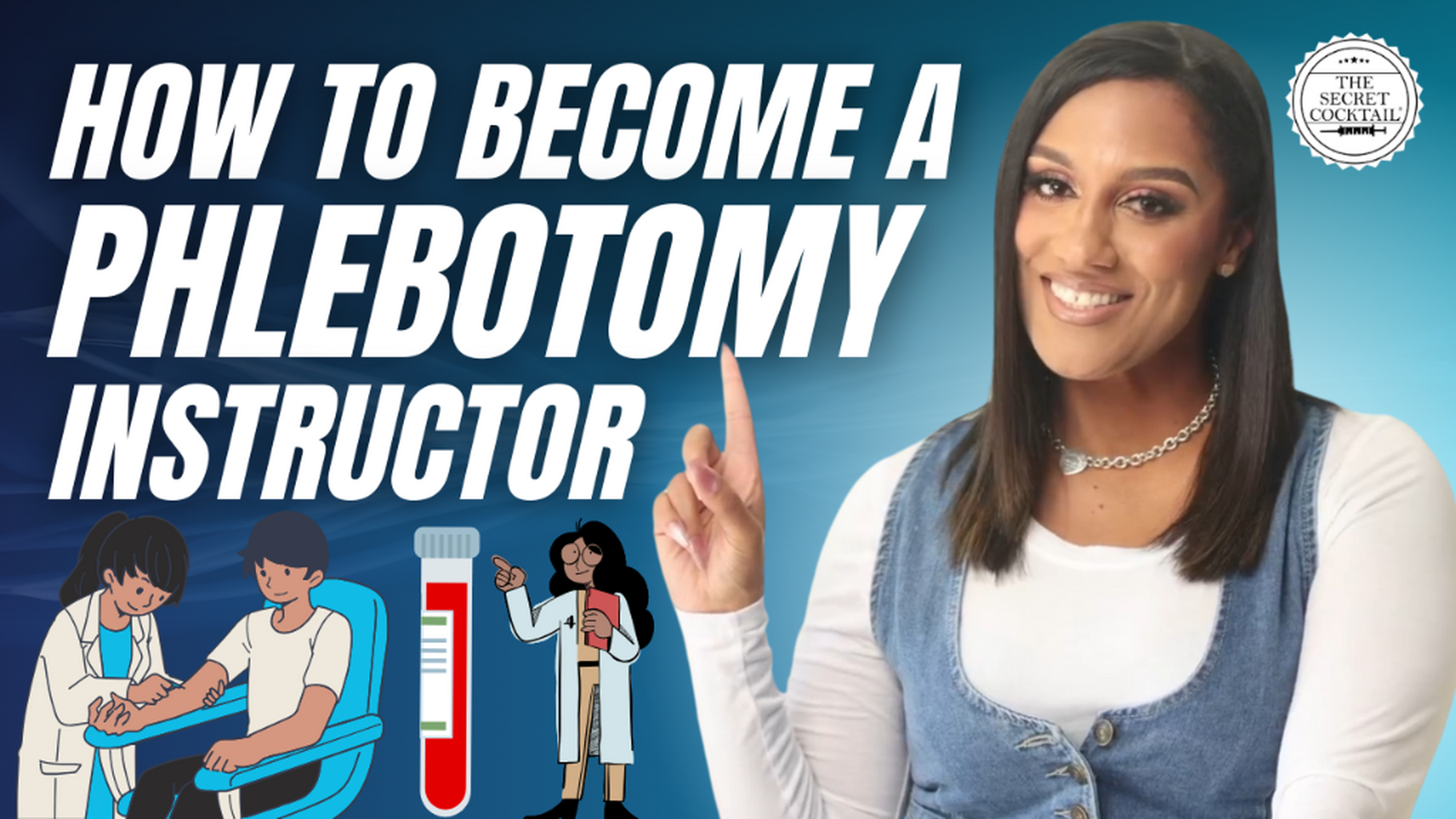 How to become a phlebotomy instructor.