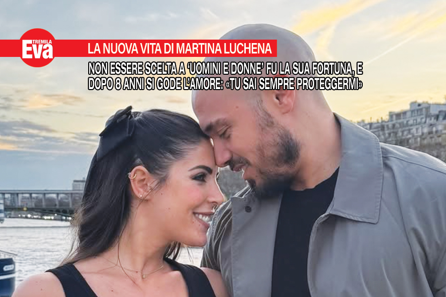 Martina Luchena: la nuova vita piena d'amore della ex di U&D