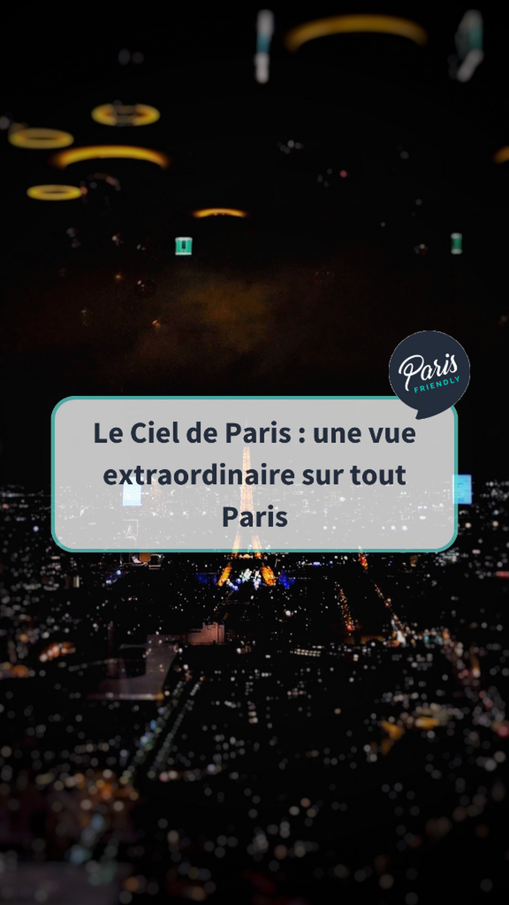Le Ciel de Paris : une vue extraordinaire sur tout Paris