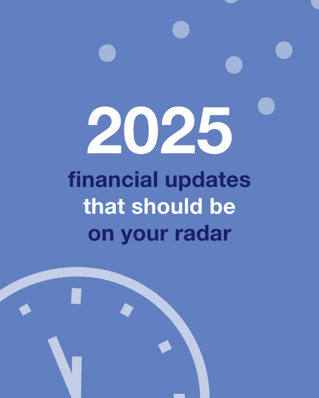 Happy New Year: Are these financial updates on your radar?