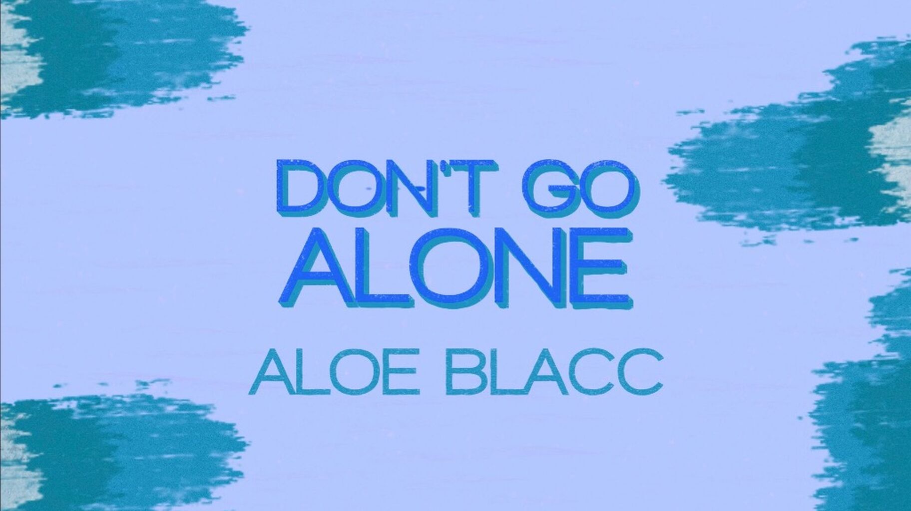 Don&rsquo;t Go Alone (Official Lyric Video)