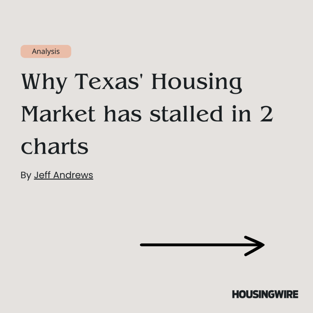 Two charts that explain why Texas housing markets have stalled