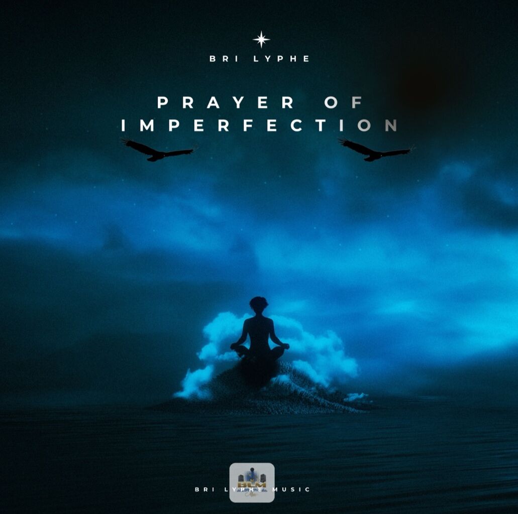 Bri Lyphe - Prayer Of Imperfection 