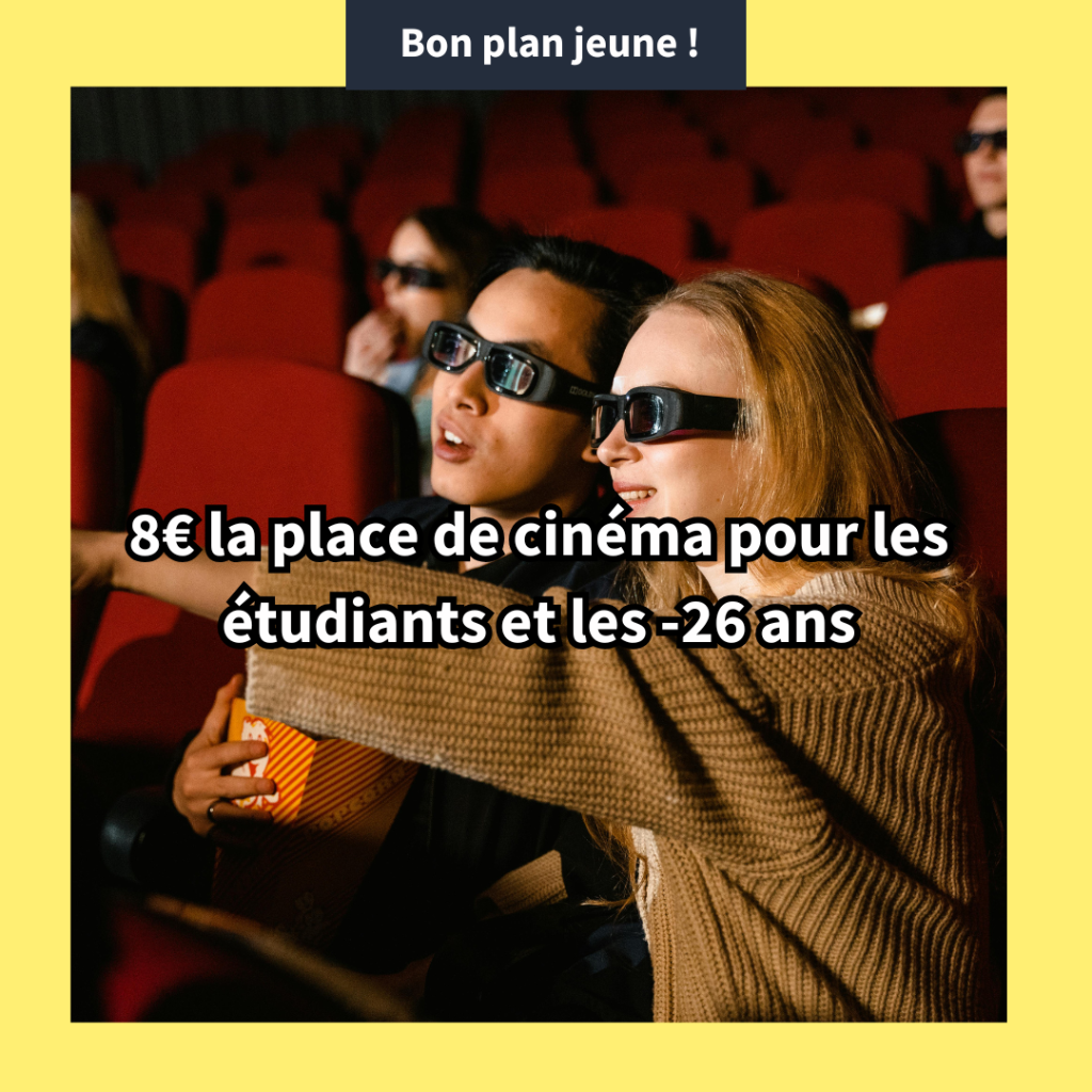 8&euro; la place de cin&eacute;ma pour les &eacute;tudiants et les -26 ans