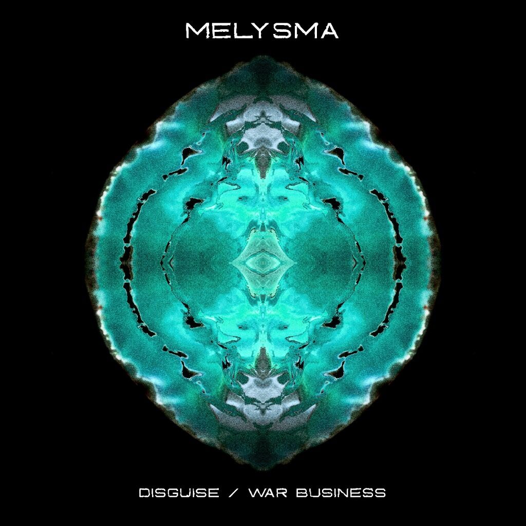 Melysma - Disguise / War Business