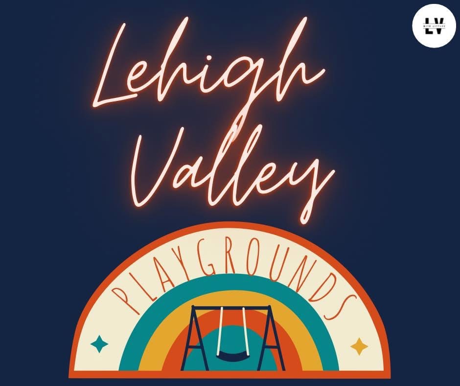 Lehigh Valley Playgrounds