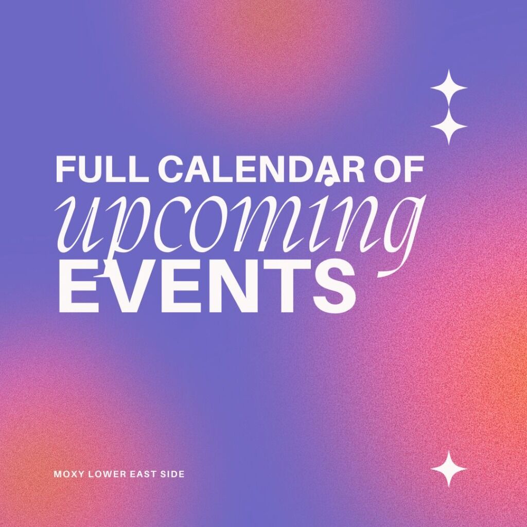 FULL SCHEDULE OF UPCOMING EVENTS