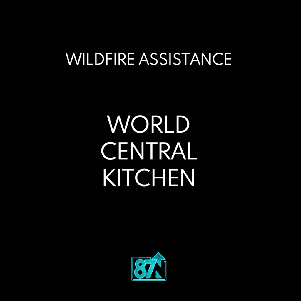Wildfire Assistance | World Central Kitchen