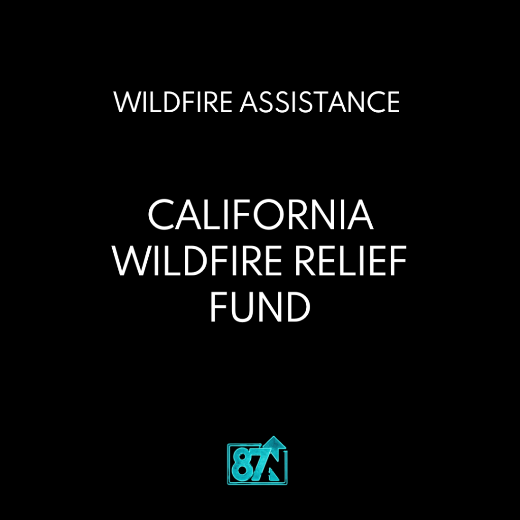 Wildfire Assistance | CA Wildfire Relief Fund