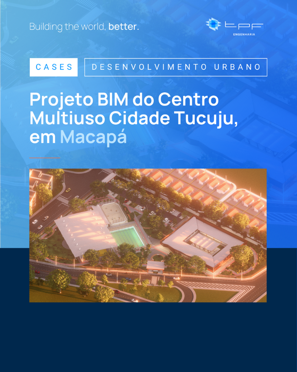 Projeto BIM do Centro Multiuso Cidade Tucuju