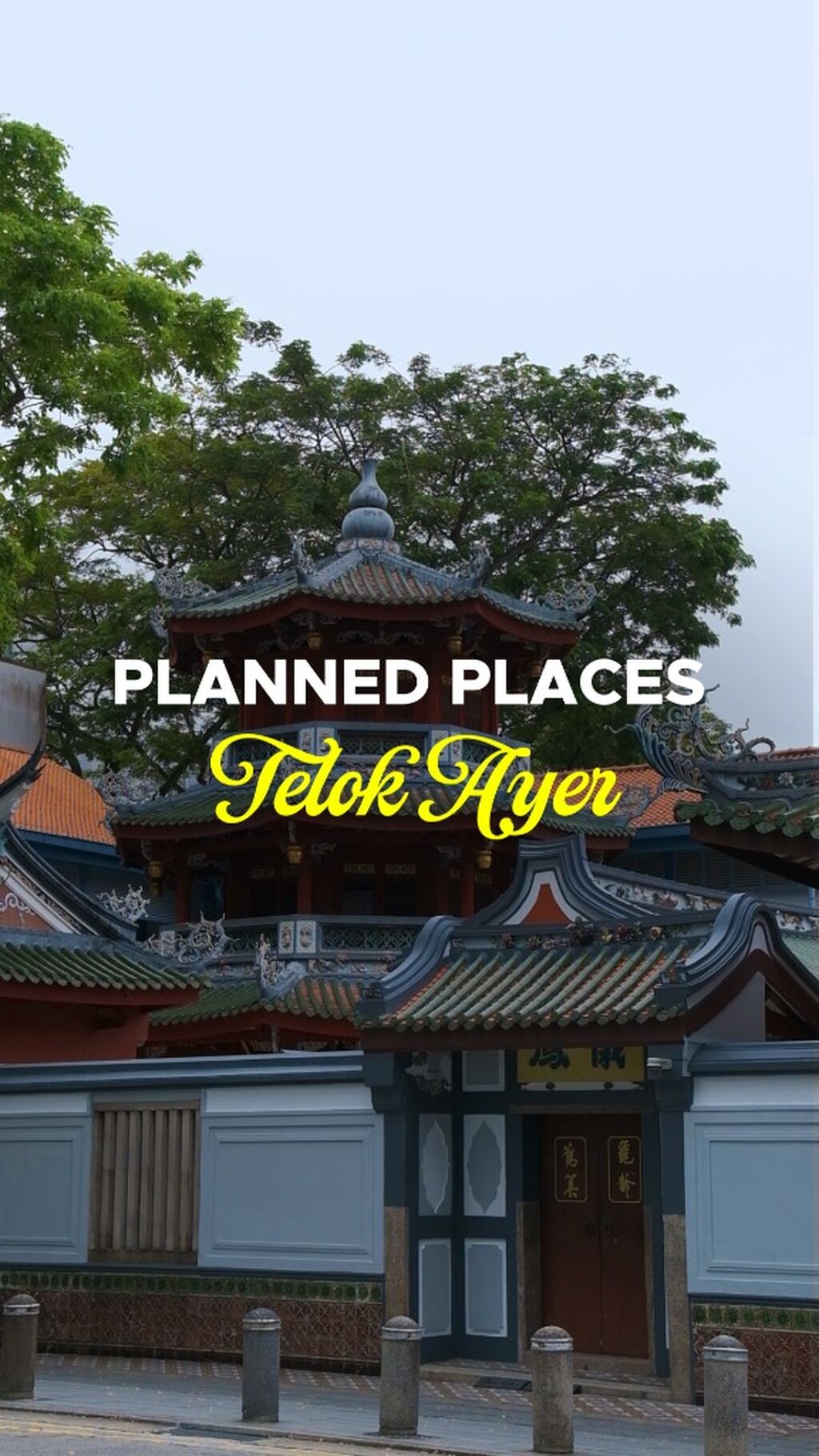 Planned Places: Telok Ayer