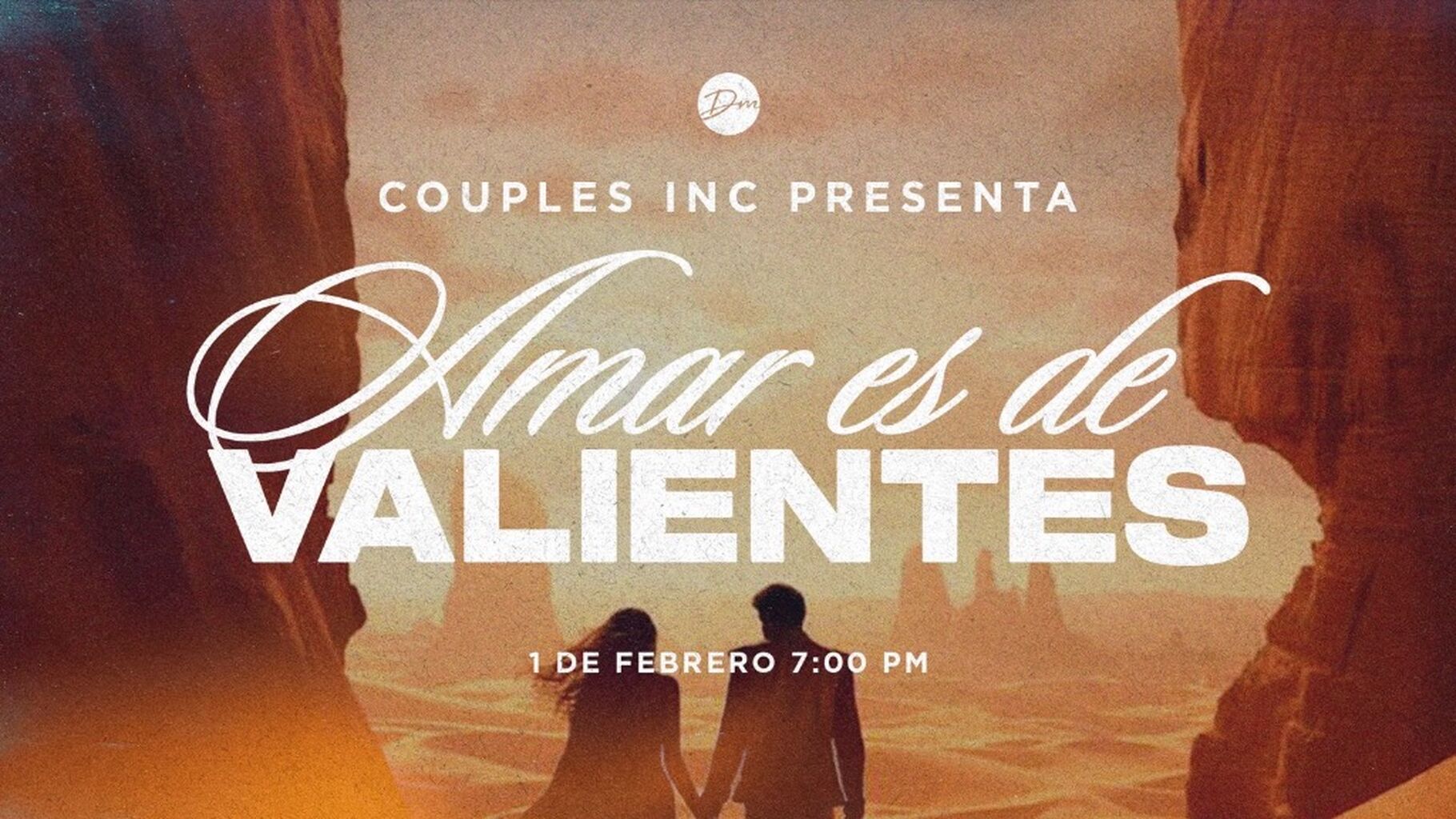 Amar es de Valientes - Cena / Conf de Parejas