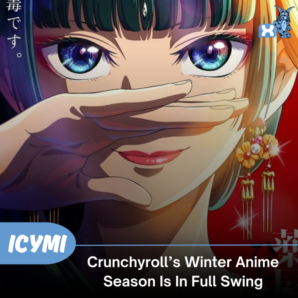 ICYMI: Crunchyroll Winter 2025 Anime Season Is In Full Swing