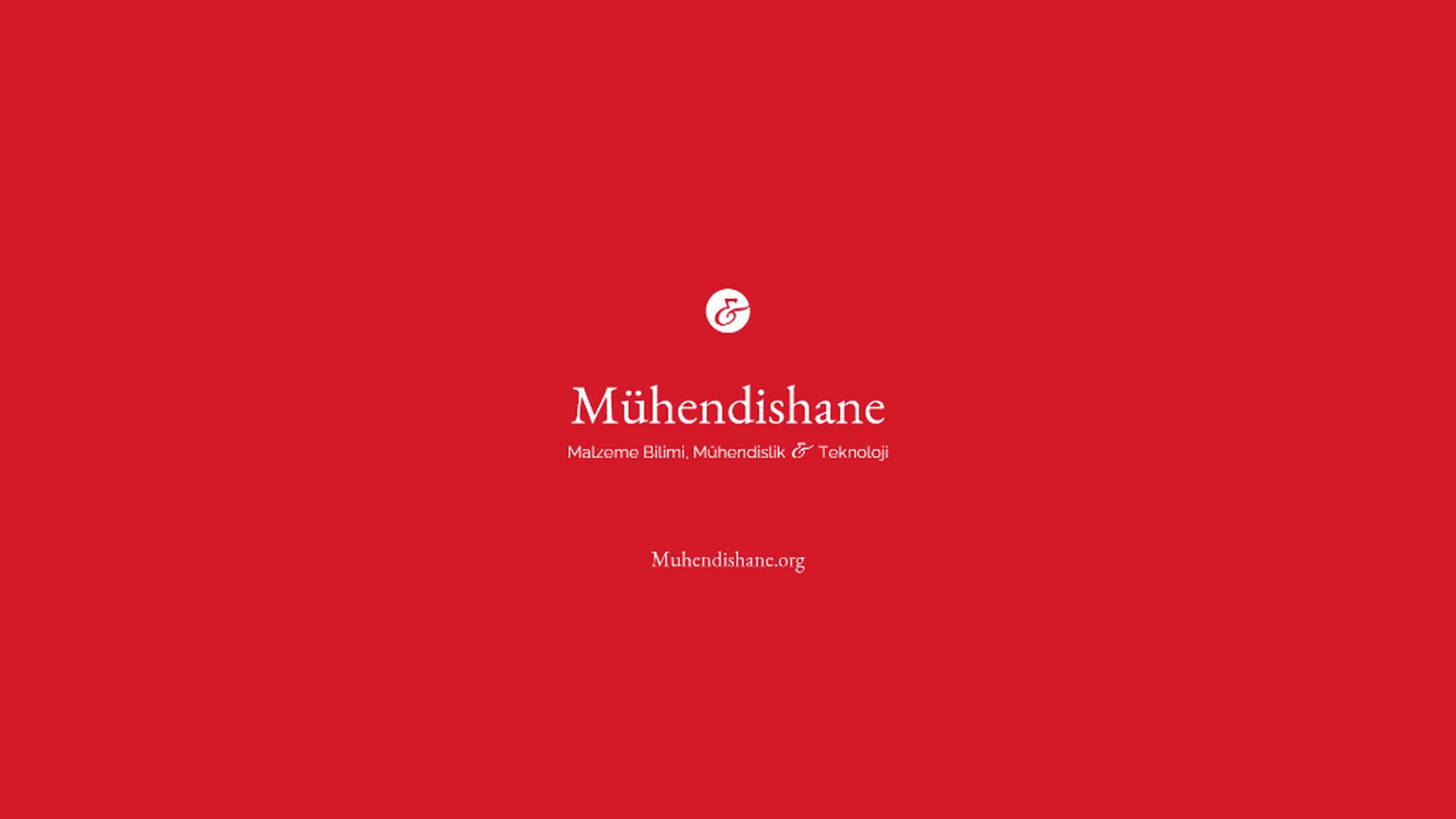 M&uuml;hendishane - Malzeme M&uuml;hendisliği Akademisi