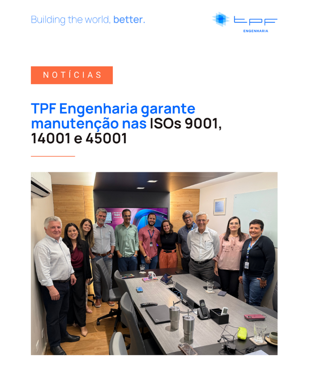 TPF Engenharia garante manuten&ccedil;&atilde;o nas ISOs 9001, 14001 e 45001