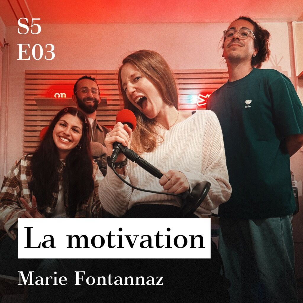 S5-E03 - La motivation (avec Marie Fontannaz)