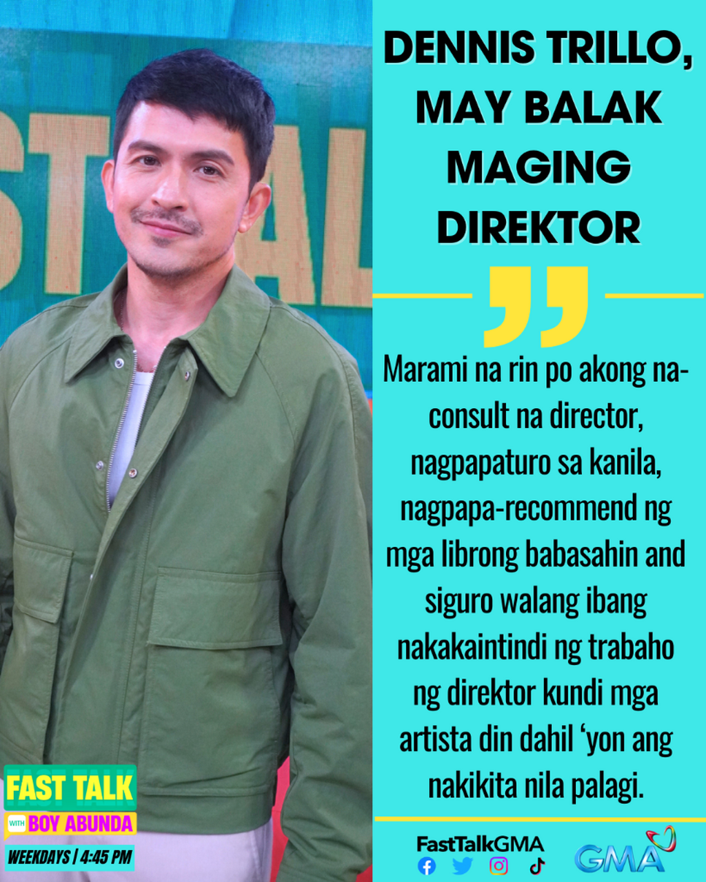 DENNIS TRILLO, MAY BALAK MAGING DIREKTOR