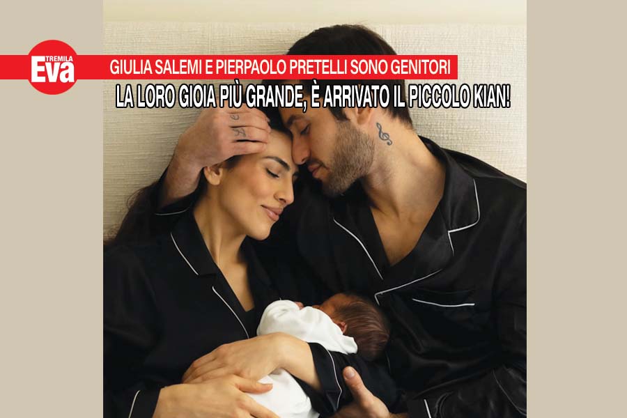 Giulia Salemi e Pierpaolo Pretelli, &egrave; nato il piccolo Kian