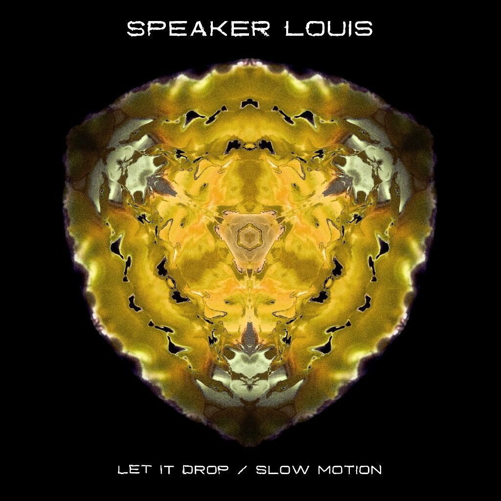 Speaker Louis - Let It Drop / Slow Motion