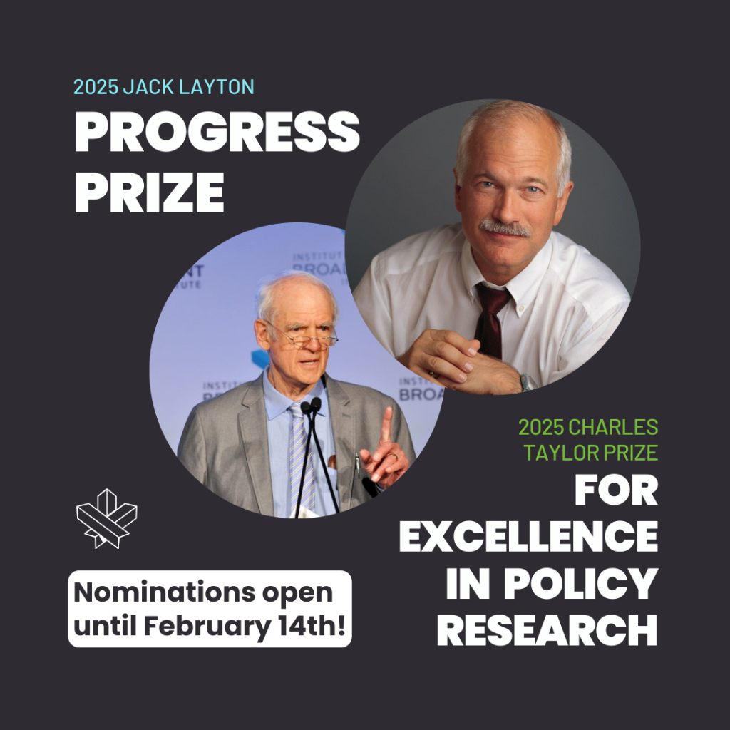 Nomination form: 2025 Jack Layton Progress Prize & Charles Taylor Prize for Excellence in Policy Research