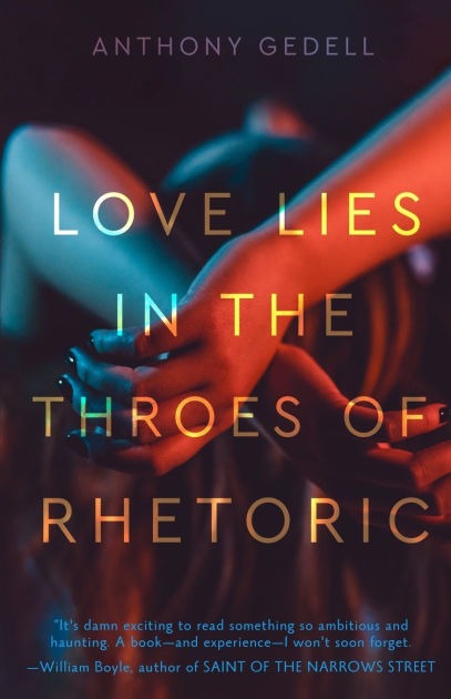 E156: interview with anthony gedell, author of love lies in the throes of rhetoric