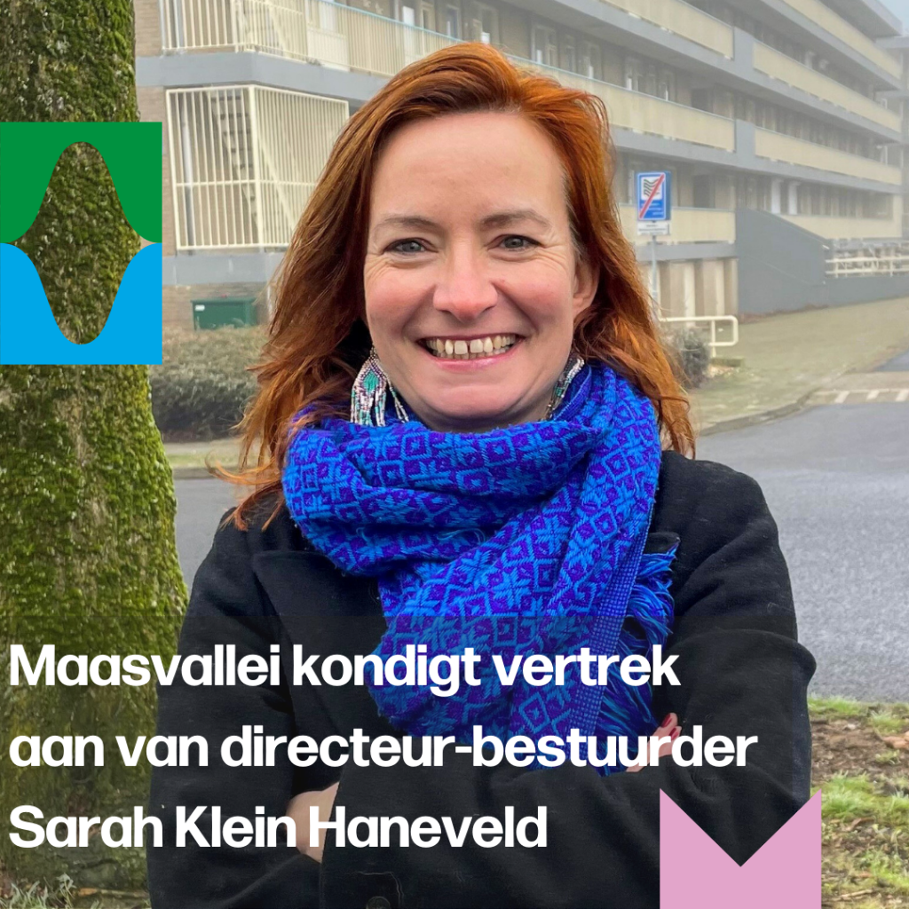 Maasvallei kondigt vertrek aan van directeur-bestuurder Sarah Klein Haneveld